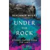 Under the Rock - Myers, Benjamin