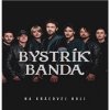 BYSTRÍK BANDA - NA KRÁĽOVEJ HOLI