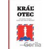 Kráľ otec - Radoslav Procházka