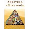 Zdravie a výživa ľudí, 2. diel - Peter Chlebo, Ján Keresteš a kolektív