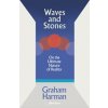 Waves and Stones - Graham Harman, Penguin Books Ltd