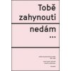 Tobě zahynouti nedám… - Ivana Cachová, Erik Gilk, Martin Lukáš