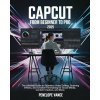 CapCut From Beginners To Pro
