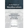 In the Ruins of Neoliberalism (Wendy Brown)(Brožovaná)
