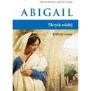 Abigail - Skrytá nádej - biblický román