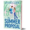 The Summer Proposal (Deluxe Edition) - Vi Keeland, Sourcebooks, Inc