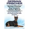 German Pinscher. German Pinscher Dog Complete Owners Manual. German Pinscher book for care, costs, feeding, grooming, health and training.