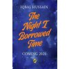 The Night I Borrowed Time