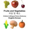 English-Korean Fruits and Vegetables Children's Bilingual Picture Dictionary (Richard Carlson Jr)(Brožovaná)