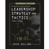 Leadership Strategy and Tactics: Field Manual Expanded Edition (Willink Jocko)