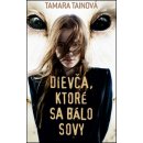 Dievča, ktoré sa bálo sovy - Tamara Tainová