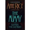 The Mummy or Ramses the Damned (Anne Rice)(Brožovaná)