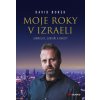 Moje roky v Izraeli