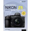 David Busch's Nikon Z5 Guide to Digital Photography