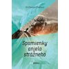 Spomienky anjela strážneho - Guillaume Chardon