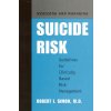 Assessing and Managing Suicide Risk: Guidelines for Clinically Based Risk Management (Simon Robert I.)