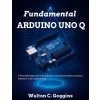 Arduino Uno Q Complete Guide (Kevin J. Wilson)(Brožovaná)
