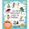 Co si představíš, když se řekne... - Radka Píro, Oksana Drachkovska (ilustrátor)