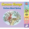 Curious George Curious About Spring Rey H. A.
