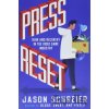 Press Reset - Jason Schreier