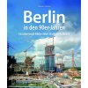 Berlin in den 90er-Jahren