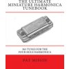 The Ultimate Miniature Harmonica Tunebook: 365 Tunes for the Four Hole Harmonica