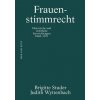 Frauenstimmrecht (Judith Wyttenbach)(Brožovaná)