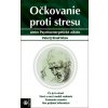 Očkovanie proti stresu - Valerij Sineľnikov