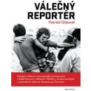 Válečný reportér - Patrick Chauvel