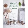 Umění přirozeného domova - Sullivanová Rebecca