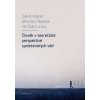 Člověk v teoretické perspektivě společenských věd, Šubrt Jiří; Mlyná