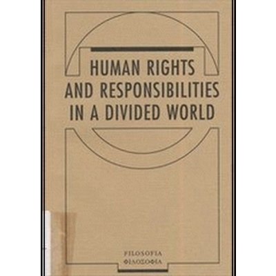 Human Rights and Responsibilities in a Divided World