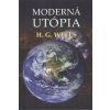 Moderná utópia - Wells H. G.