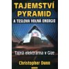 Tajemství pyramid a Teslova volná energie