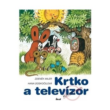 Krtko a televízor - Miler Zdeněk