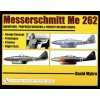 Messerschmitt Me 262: Variations, Pred Versions and Project Designs Series: Design Concept, Prototypes, V Series, Flight Tests