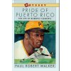 Pride of Puerto Rico: The Life of Roberto Clemente (Paul Robert Walker)(Brožovaná)