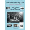 Petrosian Year by Year: Volume II (1963-1984) (Tigran Gyozalyan)(Brožovaná)