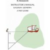 Instructor's Manual to Euclidean Geometry (Mark Solomonovich)(Brožovaná)