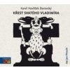 Křest svatého Vladimíra Audiokniha - Karel Havlíček Borovský