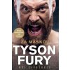 Za maskou - Tyson Fury - Môj životopis - Tyson Fury