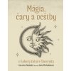 Mágia, čary a veštby v ľudovej kultúre Slovenska, 2. vydanie s novými ilustráciami