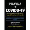 Pravda o covidu-19 - Joseph Mercola, Ronnie Cummins