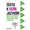 Cesta k cizím jazykům - Dagmar Sieglová