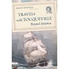 Travels with Tocqueville Beyond America (Jennings Jeremy)