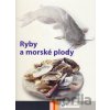 Ryby a morské plody - Svojtka&Co.