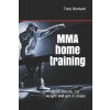 MMA home training (Bontant Tony Bontant)(Brožovaná)