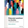 Plánování zaměřené na člověka - Milena Johnová