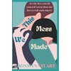 This Mess We Made (Bronwyn Stuart Romance Author)(Brožovaná)