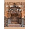 Architecture of the Islamic West - autor neuvedený